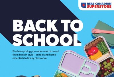 Real Canadian Superstore Back to School Flyer August 12 to September 9