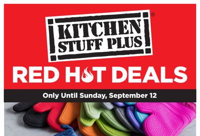 Kitchen Stuff Plus Red Hot Deals Flyer September 7 to 12