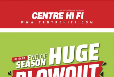 Centre Hi-Fi Flyer September 10 to 16