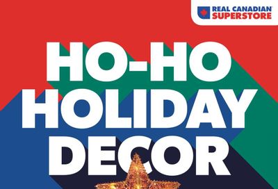 Real Canadian Superstore Ho-Ho Holiday Decor Flyer November 25 to December 24