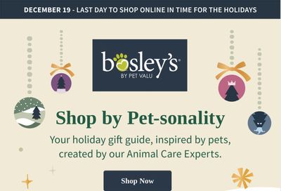 Bosley's by PetValu Gift Guide November 18 to December 24