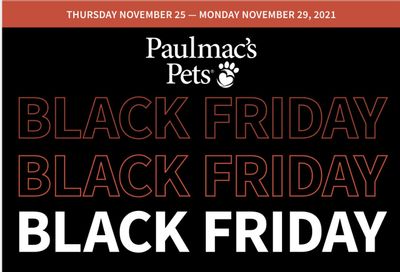 Paulmac's Pets Black Friday Flyer November 25 to 29, 2021