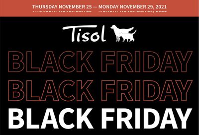 Tisol Pet Nutrition & Supply Stores Black Friday Flyer November 25 to 29