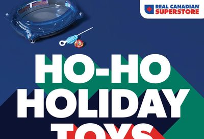 Real Canadian Superstore Ho-Ho Holiday Toys Flyer December 2 to 16