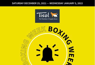 Tisol Pet Nutrition & Supply Stores 2021 Boxing Week Flyer December 25 to January 5