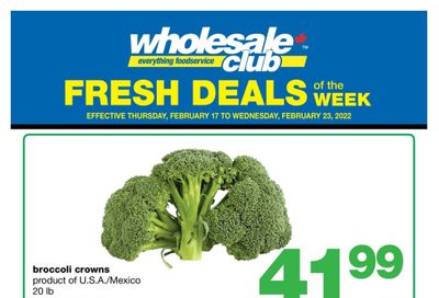 Wholesale Club (West) Fresh Deals of the Week Flyer February 17 to 23