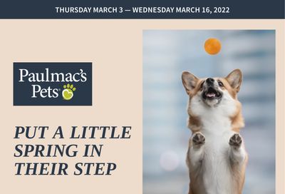 Paulmac's Pets Flyer March 3 to 16