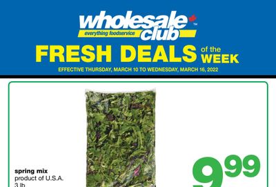 Wholesale Club (West) Fresh Deals of the Week Flyer March 10 to 16