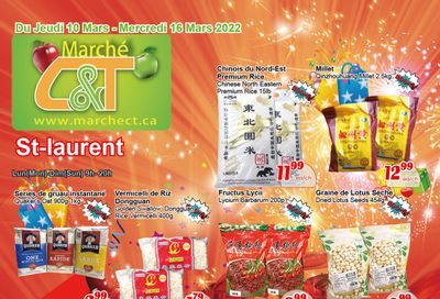 Marche C&T (St. Laurent) Flyer March 10 to 16