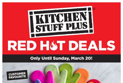 Kitchen Stuff Plus Red Hot Deals Flyer March 14 to 20