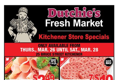 Dutchies Fresh Market Flyer March 26 to 28
