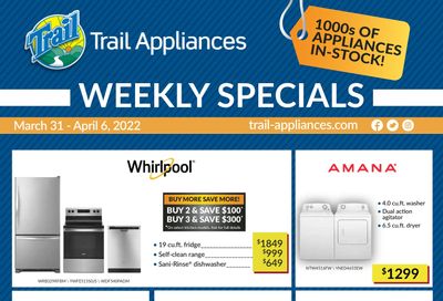 Trail Appliances (AB & SK) Flyer March 31 to April 6