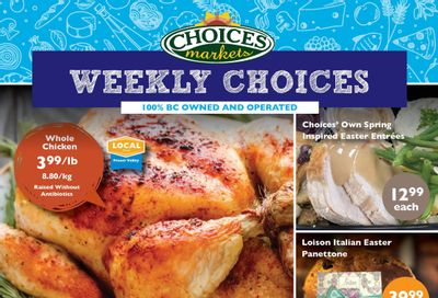 Choices Market Flyer April 7 to 13