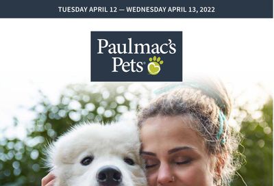 Paulmac's Pets Flyer April 12 and 13