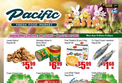 Pacific Fresh Food Market (Pickering) Flyer April 15 to 21