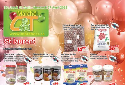 Marche C&T (St. Laurent) Flyer April 21 to 27