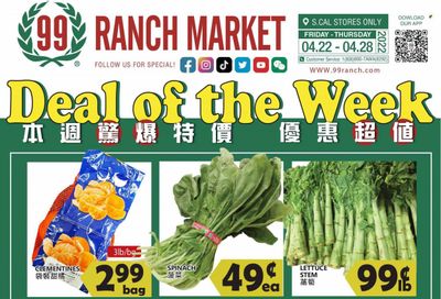99 Ranch Market (CA) Weekly Ad Flyer April 22 to April 29