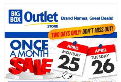 Big Box Outlet Store Flyer April 25 and 26