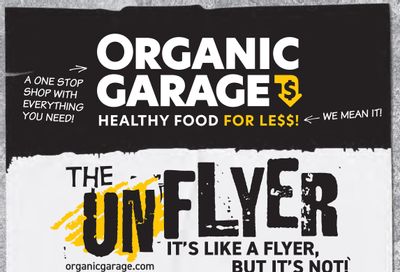 Organic Garage Flyer May 11 to 25