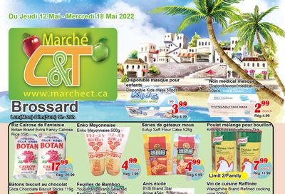 Marche C&T (Brossard) Flyer May 12 to 18