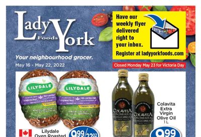 Lady York Foods Flyer May 16 to 22