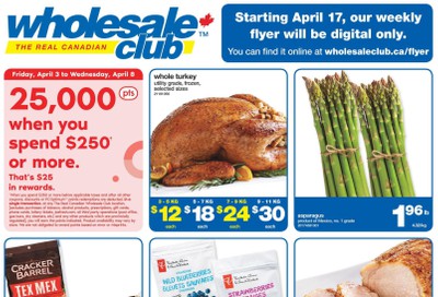 Real Canadian Wholesale Club Flyer April 3 to 8