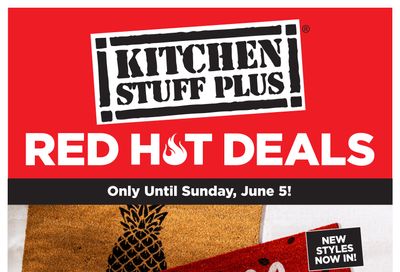 Kitchen Stuff Plus Red Hot Deals Flyer May 30 to June 5