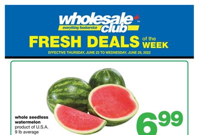 Wholesale Club (Atlantic) Fresh Deals of the Week Flyer June 23 to 29