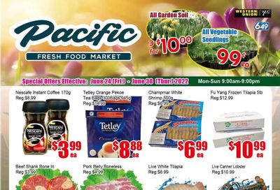 Pacific Fresh Food Market (Pickering) Flyer June 24 to 30