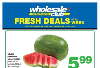 Wholesale Club (ON) Fresh Deals of the Week Flyer June 30 to July 6