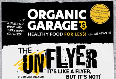 Organic Garage Flyer July 6 to 20