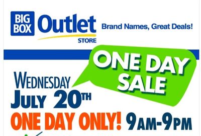 Big Box Outlet Store One-Day Sale Flyer July 20
