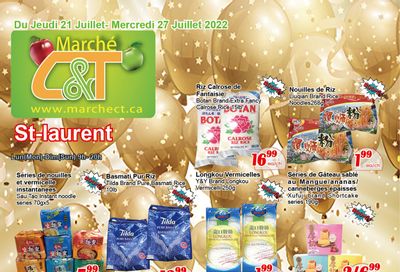 Marche C&T (St. Laurent) Flyer July 21 to 27