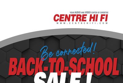 Centre Hi-Fi Flyer August 19 to 25