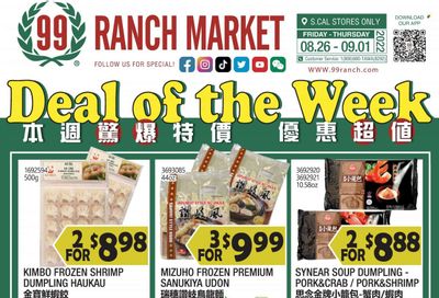 99 Ranch Market (40, CA) Weekly Ad Flyer Specials August 26 to September 1, 2022