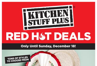 Kitchen Stuff Plus Red Hot Deals Flyer December 12 to 18