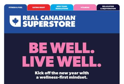 Real Canadian Superstore (ON) Be Well Live Well Flyer December 29 to January 11