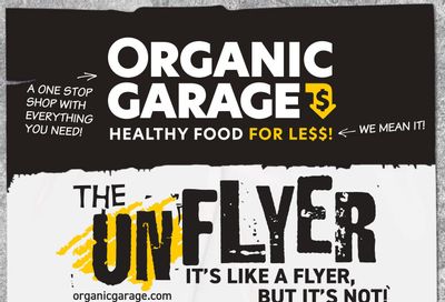 Organic Garage Flyer January 4 to 18