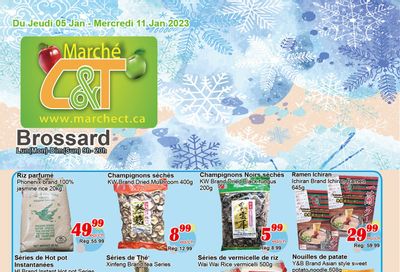 Marche C&T (Brossard) Flyer January 5 to 11