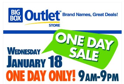 Big Box Outlet Store One Day Sale Flyer January 18