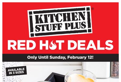 Kitchen Stuff Plus Red Hot Deals Flyer February 6 to 12