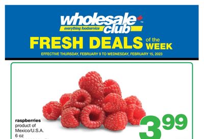 Wholesale Club (Atlantic) Fresh Deals of the Week Flyer February 9 to 15