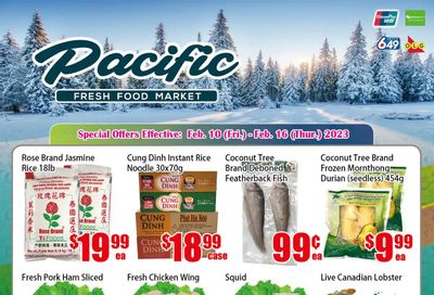 Pacific Fresh Food Market (North York) Flyer February 10 to 16