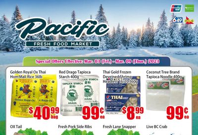 Pacific Fresh Food Market (North York) Flyer March 3 to 9