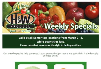 H&W Produce (Edmonton) Flyer March 2 to 8