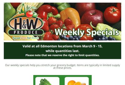 H&W Produce (Edmonton) Flyer March 9 to 15