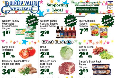 Bulkley Valley Wholesale Flyer March 16 to 22