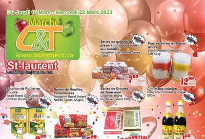 Marche C&T (St. Laurent) Flyer March 16 to 22
