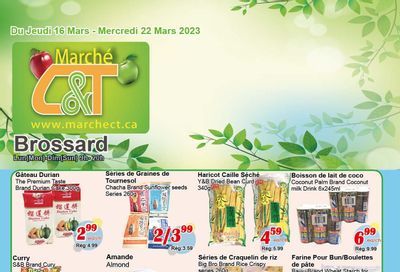 Marche C&T (Brossard) Flyer March 16 to 22