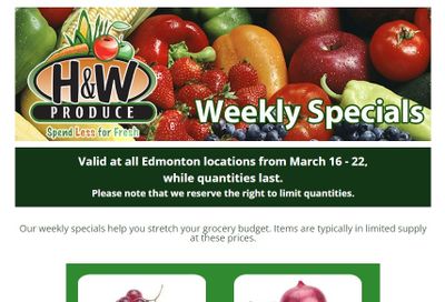 H&W Produce (Edmonton) Flyer March 16 to 22